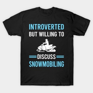 Introverted Snowmobiling Snowmobile T-Shirt